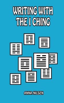 portada Writing With The I Ching (en Inglés)