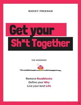 portada Get Your Sh*t Together: The Workbook (en Inglés)