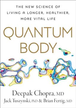 portada Quantum Body: The new Science of Living a Longer, Healthier, More Vital Life (en Inglés)