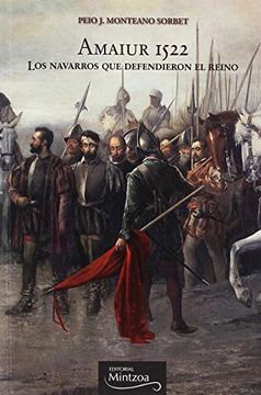 portada Amaiur 1522, los Navarros que Defendieron el Reino (in Spanish)