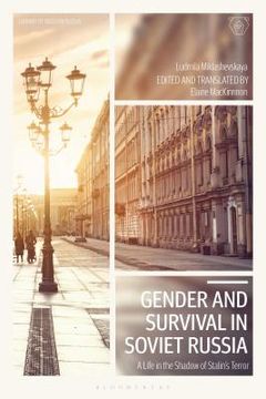 portada Gender and Survival in Soviet RussiaA Life in the Shadow of Stalin's Terror (en Inglés)