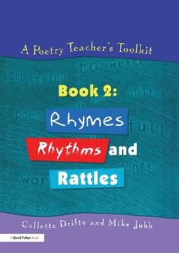 portada A Poetry Teacher's Toolkit: Book 2: Rhymes, Rhythms and Rattles (en Inglés)