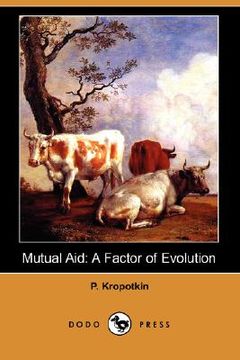 portada mutual aid: a factor of evolution (dodo press) (in English)