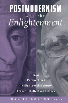 portada postmodernism and the enlightenment: new perspectives in eighteenth-century french intellectual history (en Inglés)