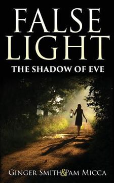 portada False Light The Shadow Of Eve (en Inglés)
