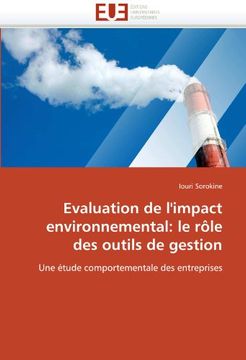 portada Evaluation de l'impact environnemental: le rôle des outils de gestion: Une étude comportementale des entreprises (French Edition)