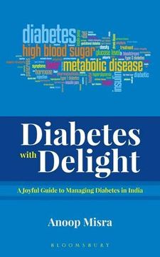 portada Diabetes With Delight: A Joyful Guide to Managing Diabetes in India