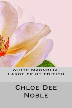 portada White Magnolia, large print edition