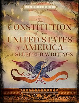 portada The Constitution of the United States & Selected Writings (Chartwell Classics) (en Inglés)