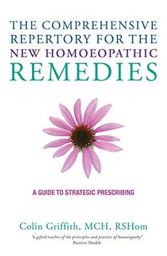 portada The Comprehensive Repertory for the New Homeopathic Remedies: A Guide to Strategic Prescribing