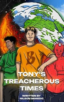 portada Tony's Treacherous Times: Volume 1 (en Inglés)