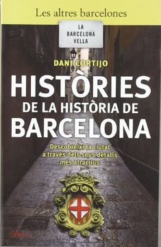 portada Històries de la Història de Barcelona. La Barcelona Vella (in Catalá)