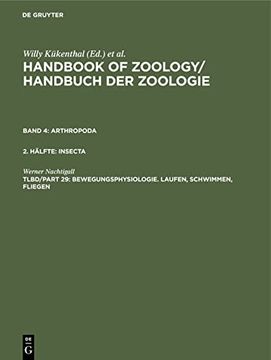 portada Handbook of Zoology / Handbuch der Zoologie. Arthropoda. Insecta / Bewegungsphysiologie. Laufen, Schwimmen, Fliegen (in German)