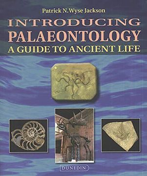 portada Introducing Palaeontology: A Guide to Ancient Life (Introducing Earth and Environmental Sciences) (en Inglés)