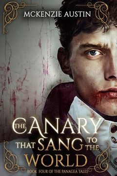 portada The Canary That Sang to the World (en Inglés)