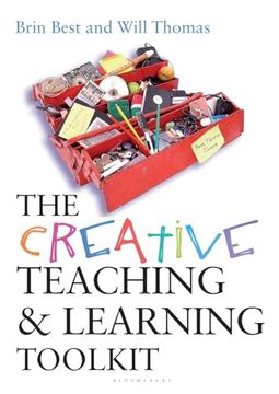portada The Creative Teaching and Learning Toolkit (Practical Teaching Guides) (en Inglés)