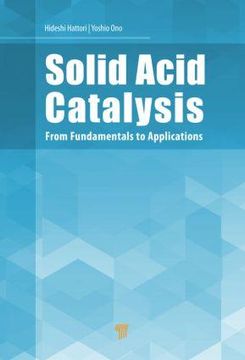 portada Solid Acid Catalysis: From Fundamentals to Applications (en Inglés)