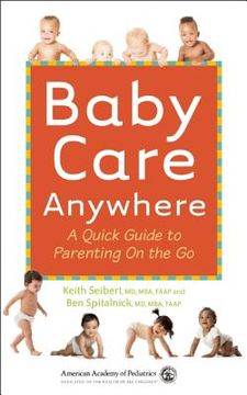portada Baby Care Anywhere: A Quick Guide to Parenting on the Go