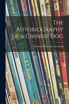portada The Autobiography of a Chinese Dog