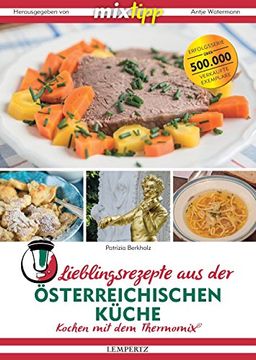 portada Mixtipp: Lieblingsrezepte aus der Österreichischen Küche: Kochen mit dem Thermomix® (en Alemán)