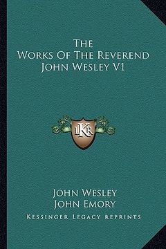 portada the works of the reverend john wesley v1 (en Inglés)