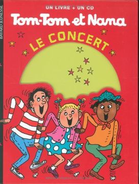 portada Tom-Tom et Nana: Le Concert (Livre & cd)