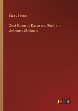 portada Zwei Reden an Kaiser und Reich von Johannes Sleidanus (en Alemán)