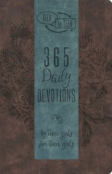 portada Teen to Teen: 365 Daily Devotions by Teen Girls for Teen Girls (en Inglés)