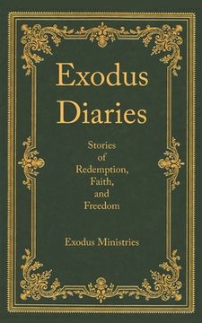 portada Exodus Diaries: Stories of Redemption and Freedom (en Inglés)