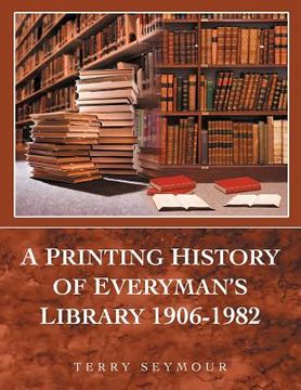 portada a printing history of everyman's library 1906-1982 (en Inglés)