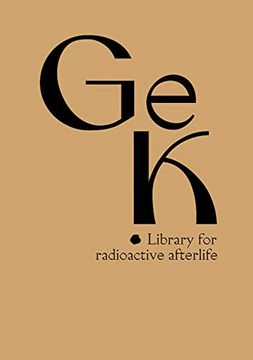 portada Ge(Ssenwiese), K(Anigsberg). Library for Radioactive Afterlife (en Inglés)