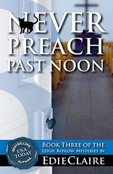 portada Never Preach Past Noon (Leigh Koslow Mystery Series)