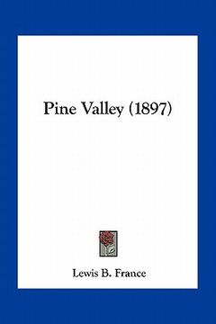 portada pine valley (1897) (en Inglés)