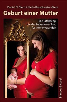 portada Geburt Einer Mutter: Die Erfahrung, die das Leben Einer Frau für Immer Verändert 