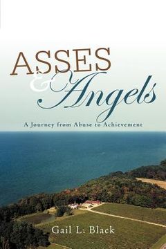 portada asses and angels: a journey from abuse to achievement (in English)