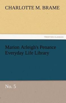 portada marion arleigh's penance everyday life library no. 5 (in English)