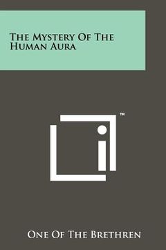 portada the mystery of the human aura (in English)