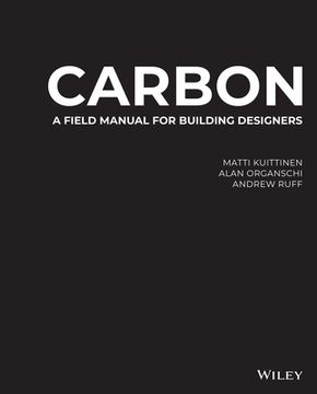 portada Carbon: A Field Manual for Building Designers (en Inglés)