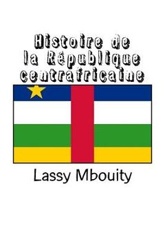 portada Histoire de la République centrafricaine 