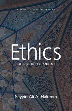 portada Ethics: God, Society, and Me (en Inglés)