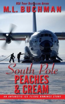portada South Pole Peaches & Cream: an Antarctic Ice Fliers romance story (in English)