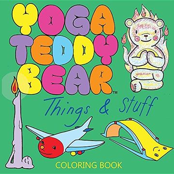portada Yoga Teddy Bear Things & Stuff: Coloring Book (Yoga Teddy Bear Coloring Books)