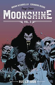 portada Moonshine Volume 3: Rue le Jour (Moonshine, 3) (en Inglés)