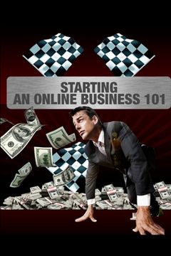 portada Starting an Online Business 101 (en Inglés)