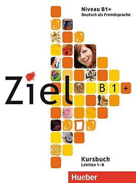 portada Ziel b1+ Kursbuch (L. Alumno): Deutsch als Fremdsprach (en Alemán)