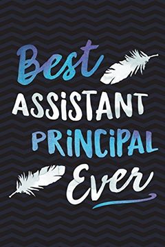 portada Best Assistant Principal Ever: School Assistant Principal Not for Writing Meetings Notes - Cute Composition Not, Journal for School -. Gift - 6 x 9 Wide-Ruled Paper 110 Pages 
