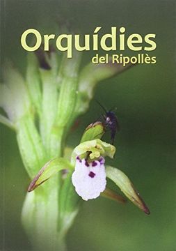 portada Orquídies del Ripollès [Paperback] [Apr 01, 2016] Canals Taron, Joan 