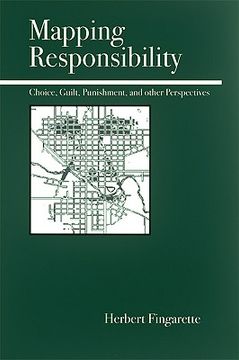 portada mapping responsibility: explorations in mind, law, myth, and culture