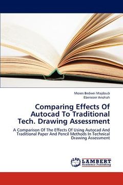 portada comparing effects of autocad to traditional tech. drawing assessment (en Inglés)