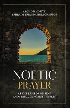 portada Noetic Prayer as the Basis of Mission and the Struggle Against Heresy (en Inglés)